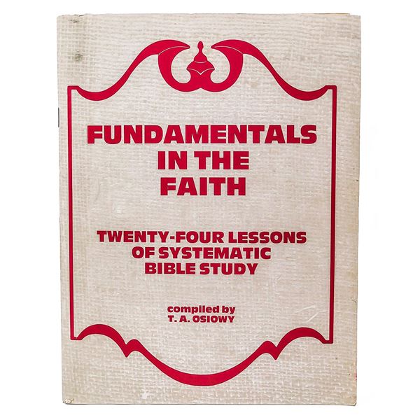 FUNDAMENTALS IN THE FAITH - BIBLE STUDY - RELIGION