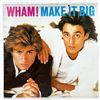 WHAM! - MAKE IT BIG - VINYL LP RECORD ALBUM