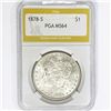 Image 1 : 1878-S Morgan Silver Dollar PGA MS64