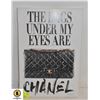 Image 1 : NEW HOME DECOR " THE BAGS UNDER MY EYES ARE CHANEL