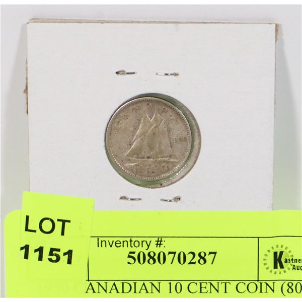 1950 CANADIAN 10 CENT COIN (80% SILVER)