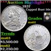 Image 1 : 1837 Capped Bust Half Dollar 50c Graded Select Unc BY USCG