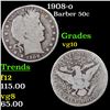 1908-o Barber Half Dollars 50c Grades vg+