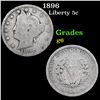 1896 Liberty Nickel 5c Grades g+