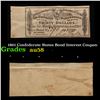 1861 Confederate States Bond Interest Coupon Grades Choice AU/BU Slider