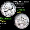 Image 1 : 1944-p Jefferson Nickel Mint Error 5c Grades Choice AU/BU Slider
