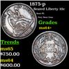 Image 1 : 1875-p Seated Liberty Dime 10c Grades Choice+ Unc
