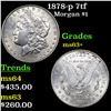 Image 1 : 1878-p 7tf Morgan Dollar $1 Grades Select+ Unc