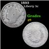 1893 Liberty Nickel 5c Grades g+