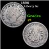 1896 Liberty Nickel 5c Grades g+