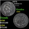 1875 Indian Cent 1c Grades vf+