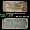1864 $10 Confederate Note, T68 Grades vf++