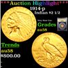 ***Auction Highlight*** 1914-p Gold Indian Quarter Eagle $2 1/2 Graded Choice AU/BU Slider BY USCG (