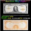 ***Auction Highlight*** 1922 $10 Large Size Gold Certificate Fr-1173, Sig. Speelman & White Grades v