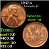 1947-s Lincoln Cent 1c Grades GEM++ RD