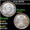 Image 1 : 1946 BTW Old Commem Half Dollar 50c Grades Select+ Unc