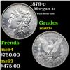 1879-o Morgan Dollar $1 Grades Select+ Unc