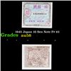 1945 Japan 10 Sen Note P# 63 Grades Choice AU/BU Slider
