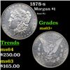 Image 1 : 1878-s Morgan Dollar $1 Grades Select+ Unc