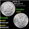 Image 1 : 1878-cc Morgan Dollar $1 Grades Select Unc