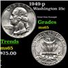 Image 1 : 1949-p Washington Quarter 25c Grades GEM Unc