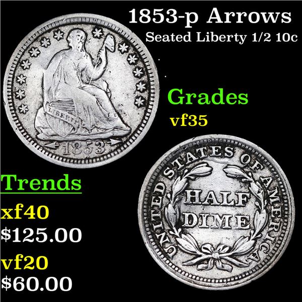 1853-p Seated Liberty Half Dime Arrows 1/2 10c Grades vf++
