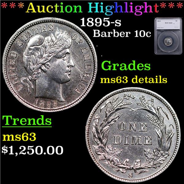 ***Auction Highlight*** 1895-s Barber Dime 10c Graded ms63 details By SEGS (fc)