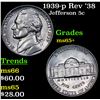 Image 1 : 1939-p Rev '38 Jefferson Nickel 5c Grades GEM+ Unc