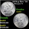 Image 1 : 1878-p Rev '79 Morgan Dollar $1 Grades Select+ Unc
