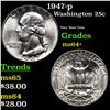 Image 1 : 1947-p Washington Quarter 25c Grades Choice+ Unc