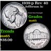 Image 1 : 1939-p Jefferson Nickel Rev 40 5c Grades GEM Unc