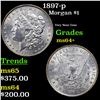 Image 1 : 1897-p Morgan Dollar $1 Grades Choice+ Unc