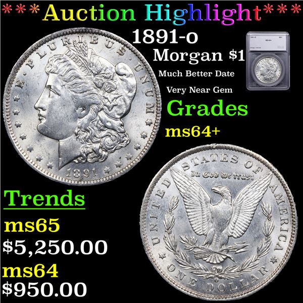 ***Auction Highlight*** 1891-o Morgan Dollar $1 Graded ms64+ BY SEGS (fc)