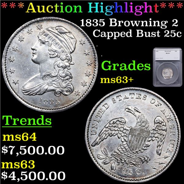 ***Auction Highlight*** 1835 Capped Bust Quarter Browning 2 25c Graded ms63+ BY SEGS (fc)