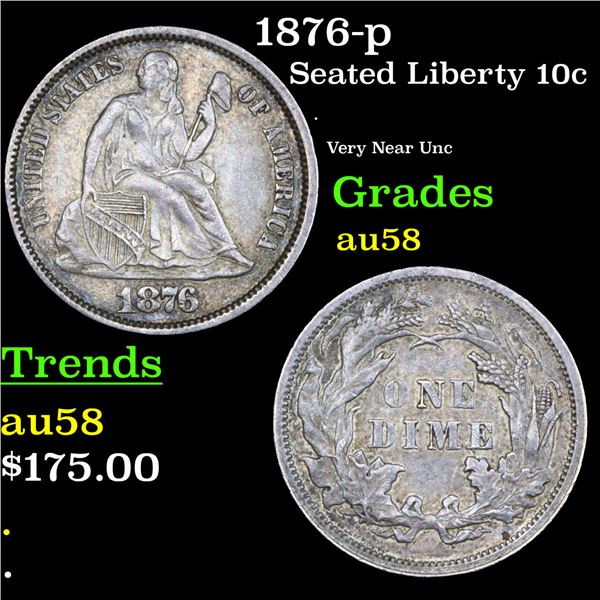 1876-p Seated Liberty Dime 10c Grades Choice AU/BU Slider