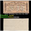 Image 1 : C.S.A. 30 Dollar Note Feb 17th, 1864 Grades Choice AU/BU Slider