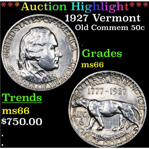 ***Auction Highlight*** 1927 Vermont Old Commem Half Dollar 50c Graded ms66 BY SEGS (fc)