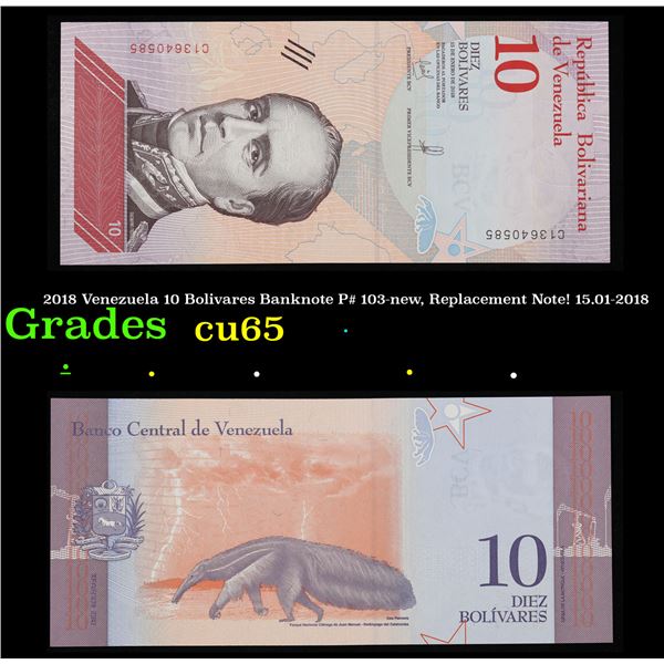 2018 Venezuela 10 Bolivares Banknote P# 103-new, Replacement Note! 15.01-2018 Grades Gem CU