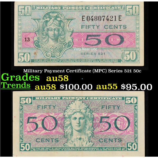 Military Payment Certificate (MPC) Series 521 50c Grades Choice AU/BU Slider
