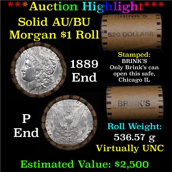 ***Auction Highlight***  AU/BU Slider Brinks Shotgun Morgan $1 Roll 1899 & P Ends Virtually UNC (fc)