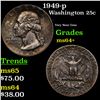 Image 1 : 1949-p Washington Quarter 25c Grades Choice+ Unc