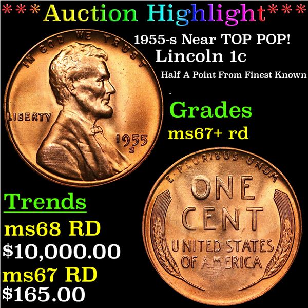 ***Auction Highlight*** 1955-s Lincoln Cent Near TOP POP! 1c Graded ms67+ rd BY SEGS (fc)