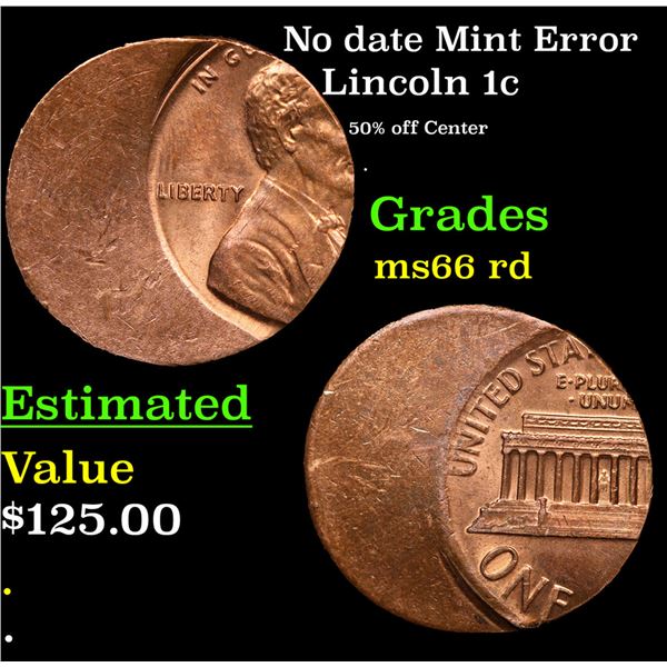 No date Lincoln Cent Mint Error 1c Grades GEM+ Unc RD