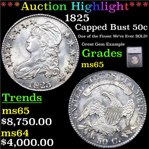 ***Auction Highlight*** 1825 Capped Bust Half Dollar 50c Graded ms65 BY SEGS (fc)