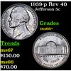Image 1 : 1939-p Jefferson Nickel Rev 40 5c Grades GEM++ Unc