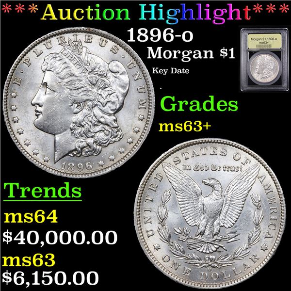 ***Auction Highlight*** 1896-o Morgan Dollar $1 Graded Select+ Unc BY USCG (fc)