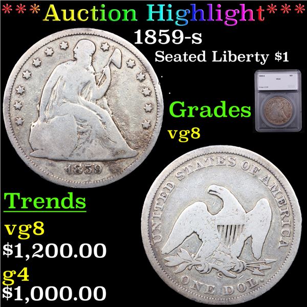 ***Auction Highlight*** 1859-s Seated Liberty Dollar $1 Graded vg8 BY SEGS (fc)