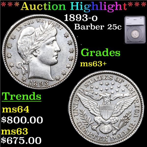 ***Auction Highlight*** 1893-o Barber Quarter 25c Graded ms63+ BY SEGS (fc)