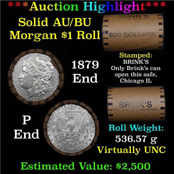 ***Auction Highlight***  AU/BU Slider Brinks Shotgun Morgan $1 Roll 1879 & P Ends Virtually UNC (fc)