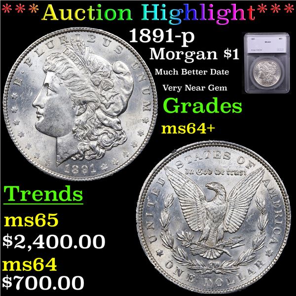 ***Auction Highlight*** 1891-p Morgan Dollar $1 Graded ms64+ BY SEGS (fc)